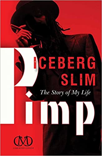Iceberg Slim - Pimp: The Story of My Life Audiobook