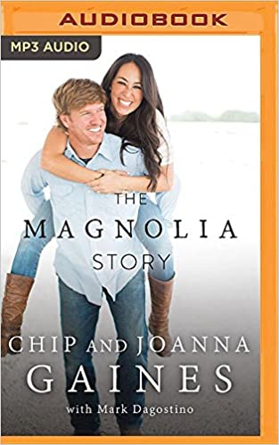 Joanna Gaines Chip Gaines - Magnolia Story, The Audio Book Stream
