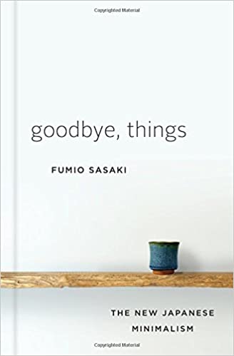Fumio Sasaki - Goodbye, Things Audio Book Free