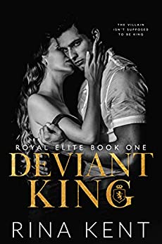Deviant King: A Dark High School Bully Romance (Royal Elite Book 1) by [Rina Kent] Audiobook Download