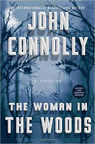 John Connolly - The Woman in the Woods Audio Book Free