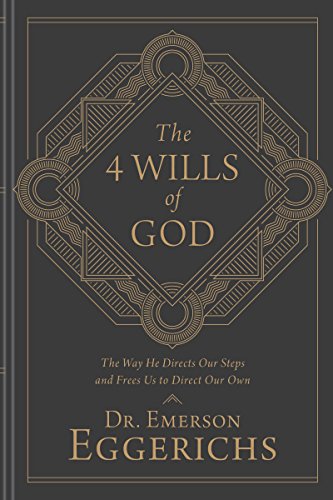 Emerson Eggerichs - The 4 Wills of God Audio Book Free